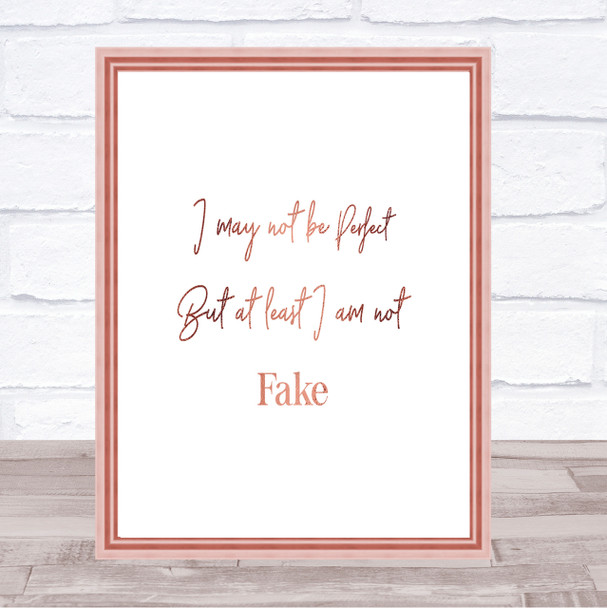 I May Not Be Perfect Quote Print Poster Rose Gold Wall Art