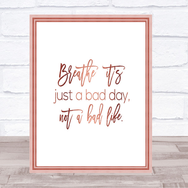 Bad Day Quote Print Poster Rose Gold Wall Art