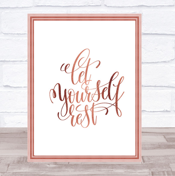 Let Yourself Rest Quote Print Poster Rose Gold Wall Art