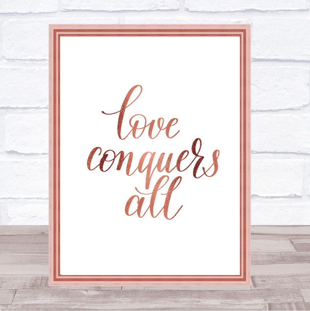 Love Conquers All Quote Print Poster Rose Gold Wall Art