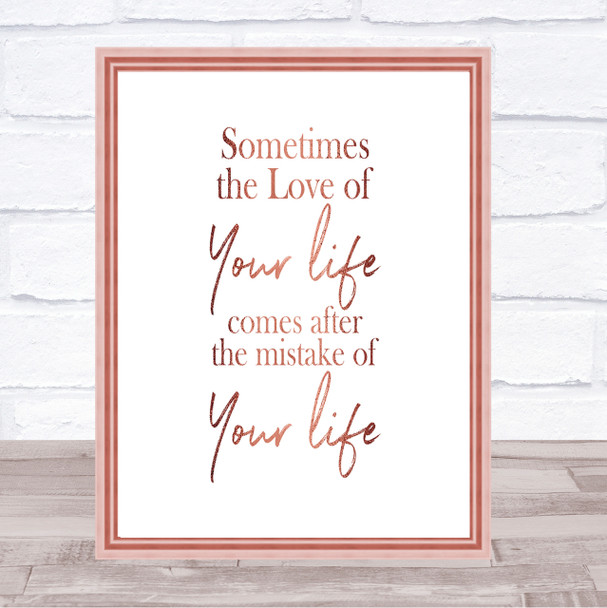 Love Of Your Life Quote Print Poster Rose Gold Wall Art