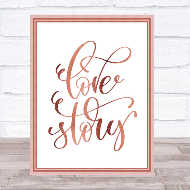 Love Story Swirl Quote Print Poster Rose Gold Wall Art