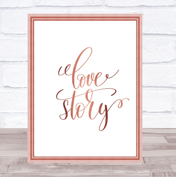 Love Story Quote Print Poster Rose Gold Wall Art