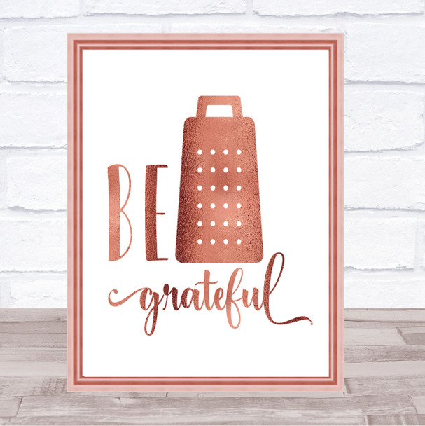 Be Grateful Quote Print Poster Rose Gold Wall Art