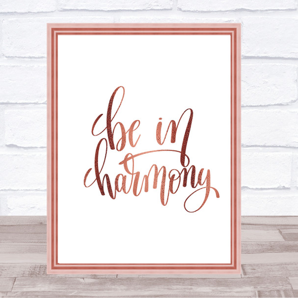 Be In Harmony Quote Print Poster Rose Gold Wall Art