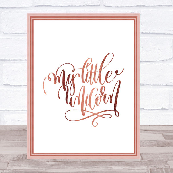 My Little Unicorn Quote Print Poster Rose Gold Wall Art