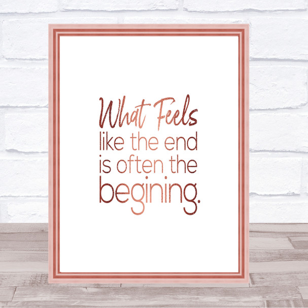 Often The Beginning Quote Print Poster Rose Gold Wall Art