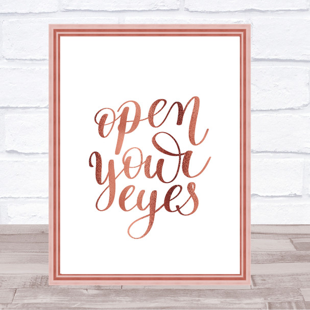 Open Your Eyes Quote Print Poster Rose Gold Wall Art