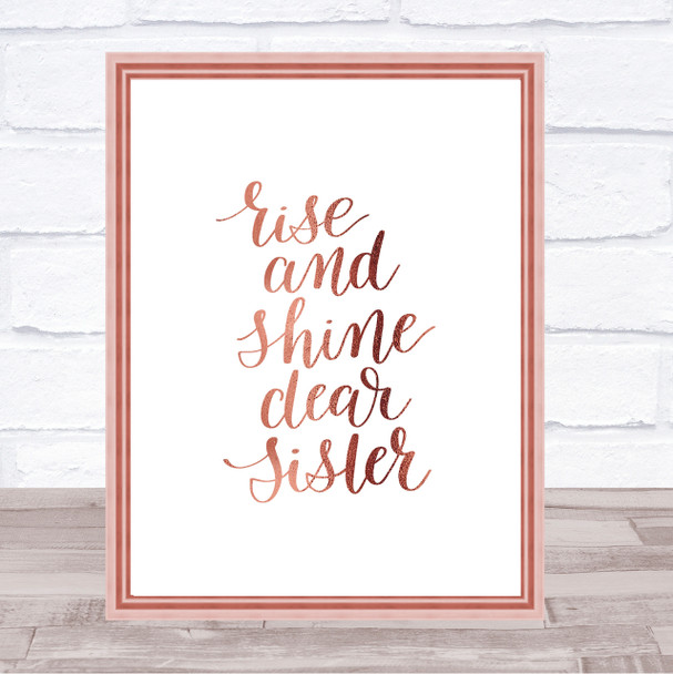 Rise Shine Sister Quote Print Poster Rose Gold Wall Art