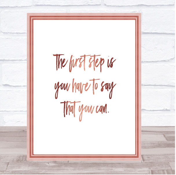 Say You Can Quote Print Poster Rose Gold Wall Art