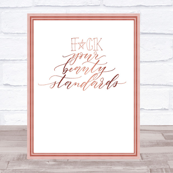 Beauty Standards Quote Print Poster Rose Gold Wall Art