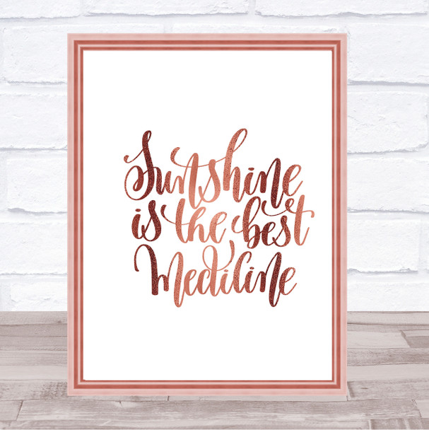 Sunshine Medicine Quote Print Poster Rose Gold Wall Art