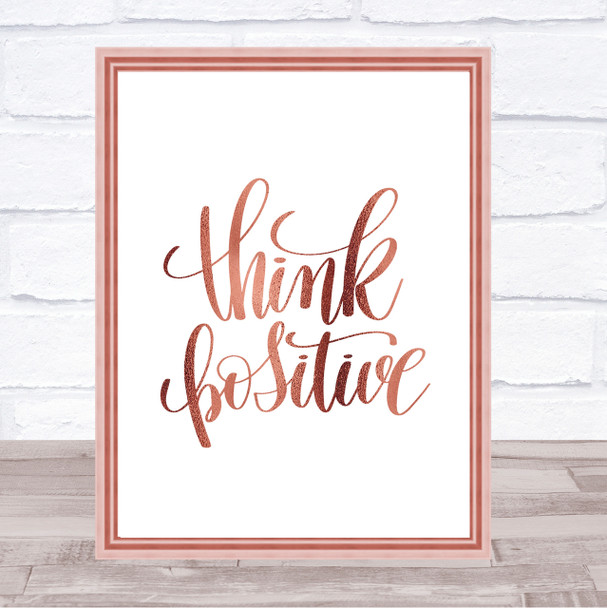 Think Positive Quote Print Poster Rose Gold Wall Art