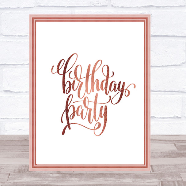 Birthday Party Quote Print Poster Rose Gold Wall Art