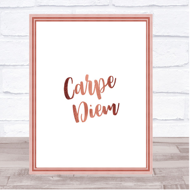 Carpe Diem Quote Print Poster Rose Gold Wall Art