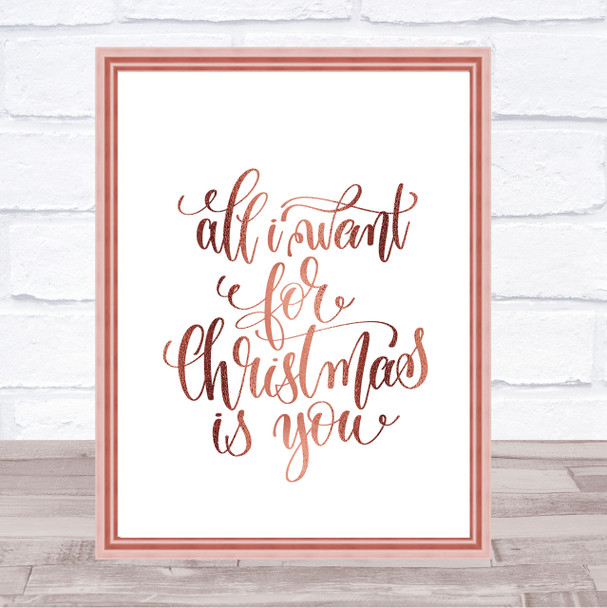 Christmas All I Want Is You Quote Print Poster Rose Gold Wall Art