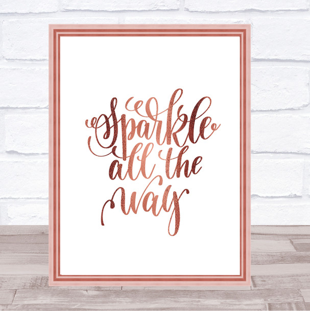 Christmas Sparkle All The Way Quote Print Poster Rose Gold Wall Art