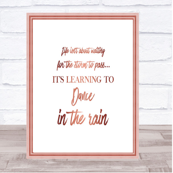 Dance In The Rain Quote Print Poster Rose Gold Wall Art