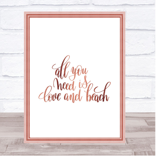 All You Need Is Love And Beach Quote Print Poster Rose Gold Wall Art