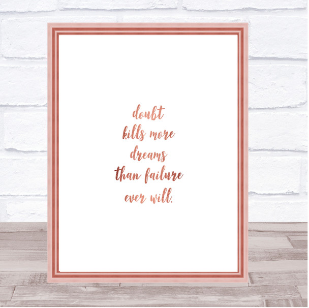 Doubt Kills Dreams Quote Print Poster Rose Gold Wall Art