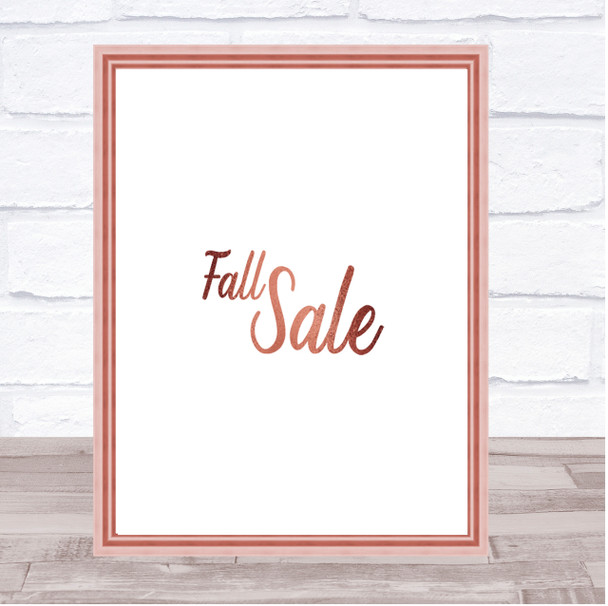 Fall Sale Quote Print Poster Rose Gold Wall Art