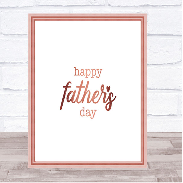 Fathers Day Quote Print Poster Rose Gold Wall Art