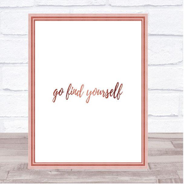 Find Yourself Quote Print Poster Rose Gold Wall Art