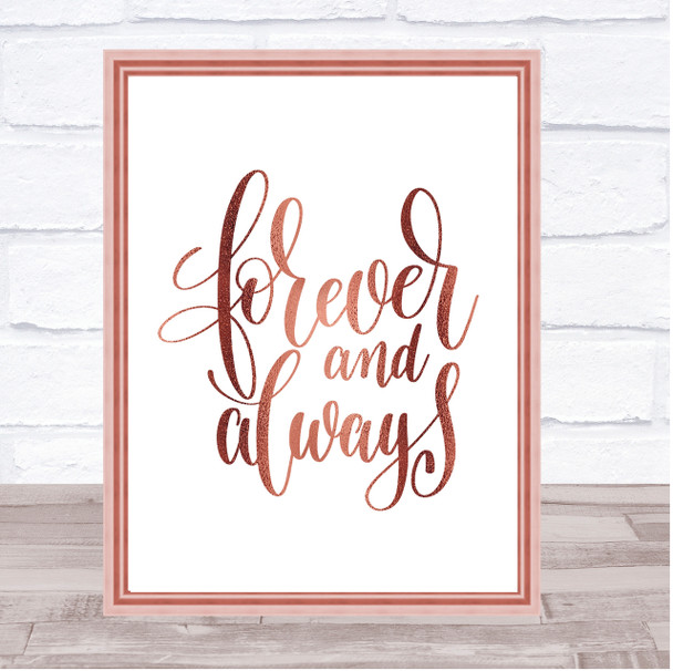 Forever & Always Quote Print Poster Rose Gold Wall Art