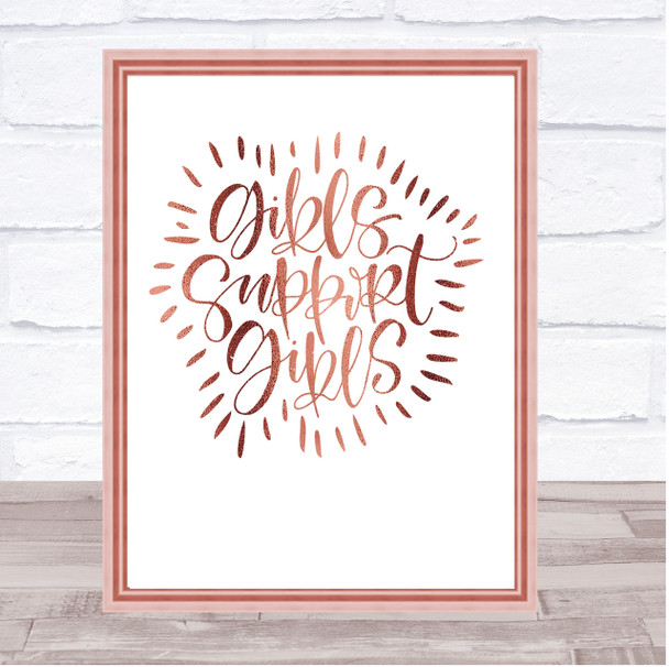 Girls Support Girls Quote Print Poster Rose Gold Wall Art