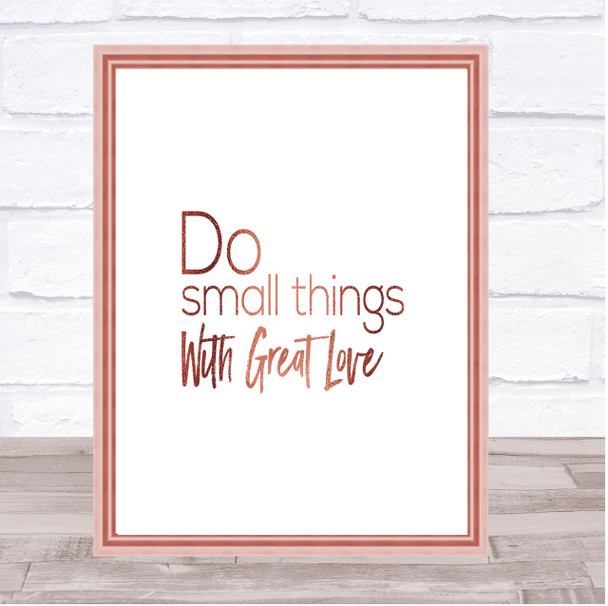 Great Love Quote Print Poster Rose Gold Wall Art