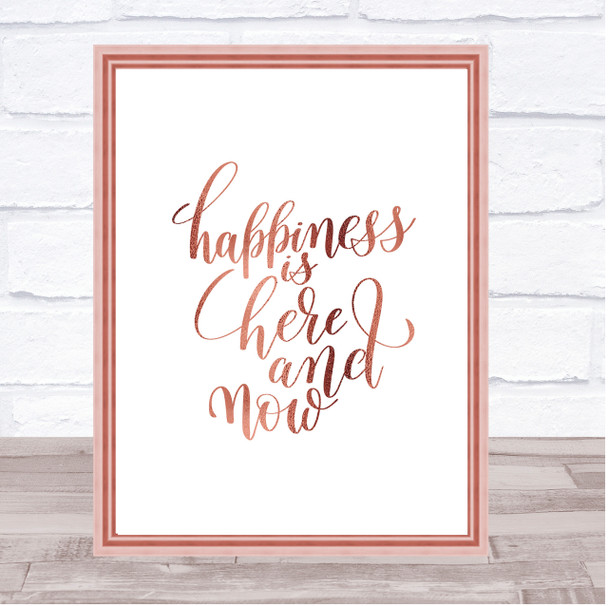 Happiness Is Here And Now Quote Print Poster Rose Gold Wall Art