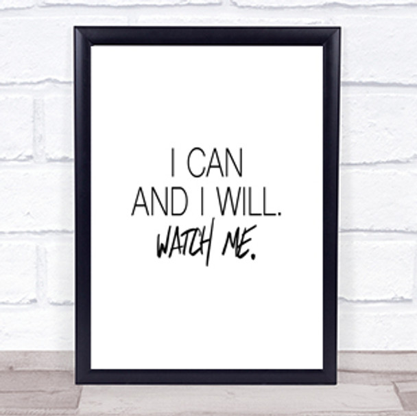 I Can And I Will Quote Print Poster Typography Word Art Picture