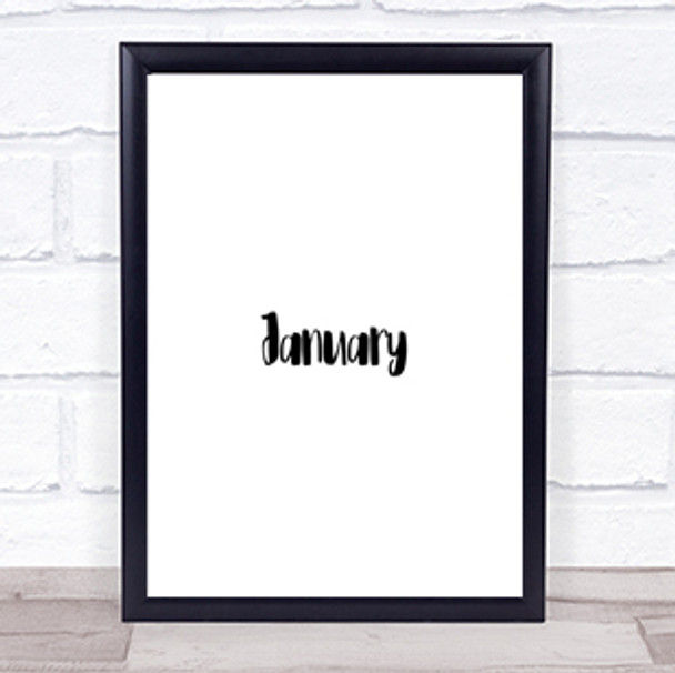 January Quote Print Poster Typography Word Art Picture