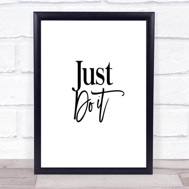 Just Do It Quote Print Poster Typography Word Art Picture