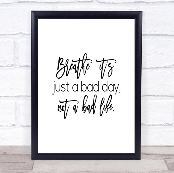 Bad Day Quote Print Poster Typography Word Art Picture