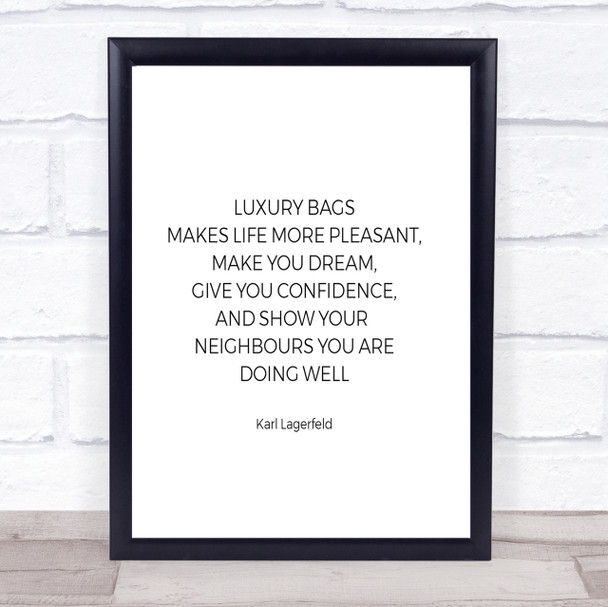 Karl Photographs -Luxury Bags Quote Print Poster Typography Word Art Picture