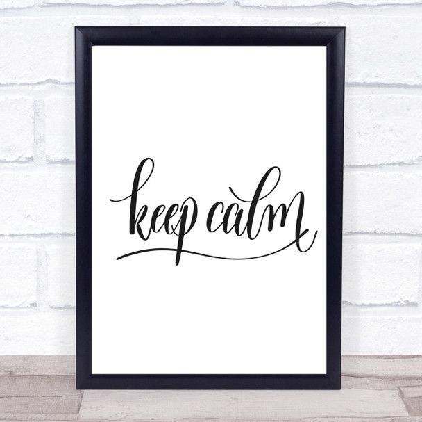 Keep Calm Swirl Quote Print Poster Typography Word Art Picture