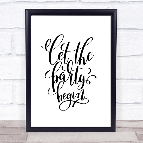 Let The Party Begin Quote Print Poster Typography Word Art Picture