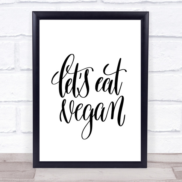Lets Eat Vegan Quote Print Poster Typography Word Art Picture