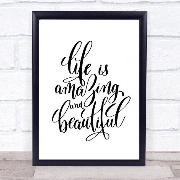 Life Amazing Quote Print Poster Typography Word Art Picture