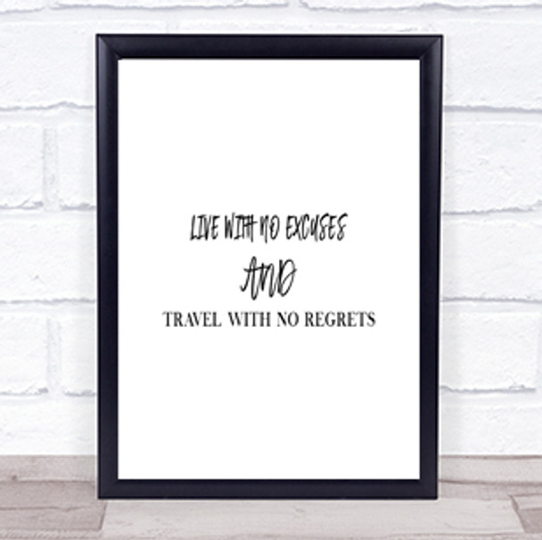Live With No Excuses Quote Print Poster Typography Word Art Picture