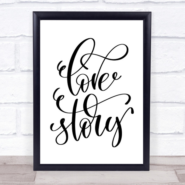 Love Story Swirl Quote Print Poster Typography Word Art Picture