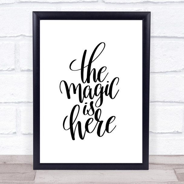 Magic Is Here Quote Print Poster Typography Word Art Picture