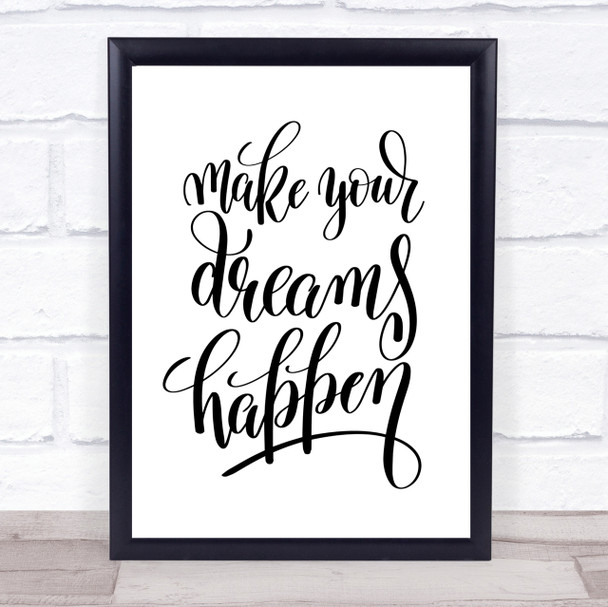 Make Dreams Happen Quote Print Poster Typography Word Art Picture