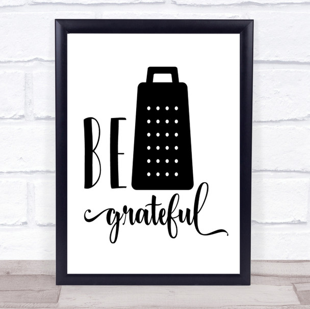 Be Grateful Quote Print Poster Typography Word Art Picture