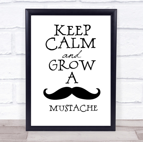 Mustache Keep Calm Quote Print Poster Typography Word Art Picture