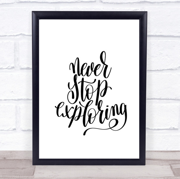 Never Stop Exploring Quote Print Poster Typography Word Art Picture