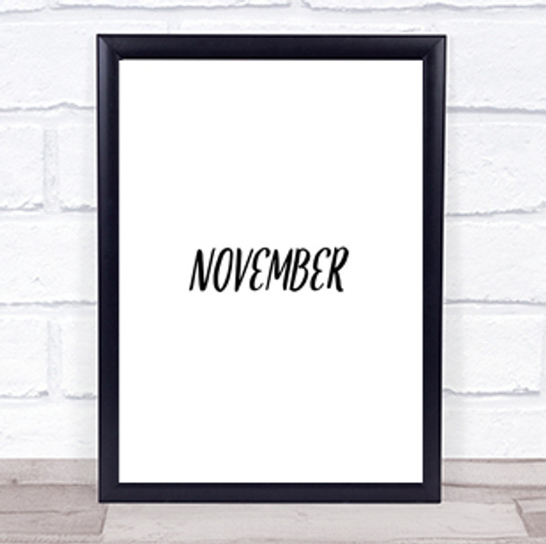 November Quote Print Poster Typography Word Art Picture