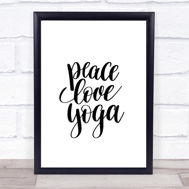 Peace Love Yoga Quote Print Poster Typography Word Art Picture