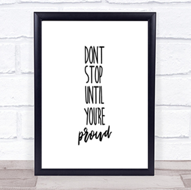 Proud Quote Print Poster Typography Word Art Picture